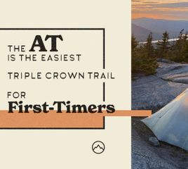 8 Reasons the AT is the Easiest Triple Crown Trail for First-Time Thru-Hikers